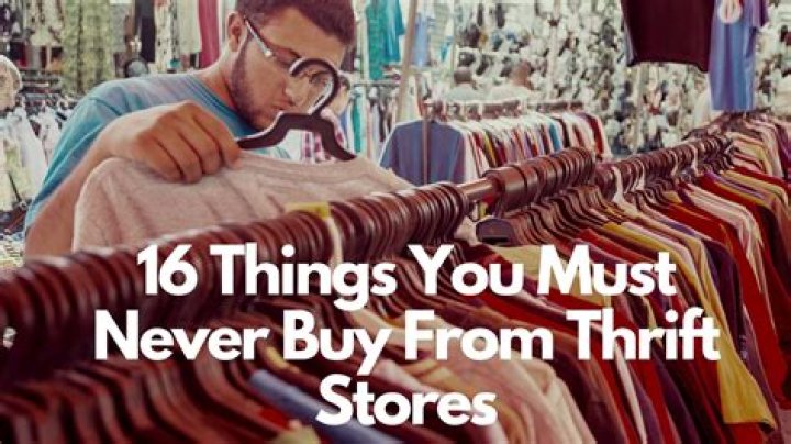 40 Things You Should Never Buy at a Thrift Store